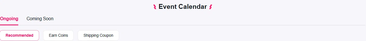 Event Calendar header with Ongoing and Coming Soon views and filter chips for recommended, earn coins and shipping coupon events